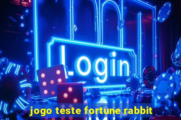 jogo teste fortune rabbit